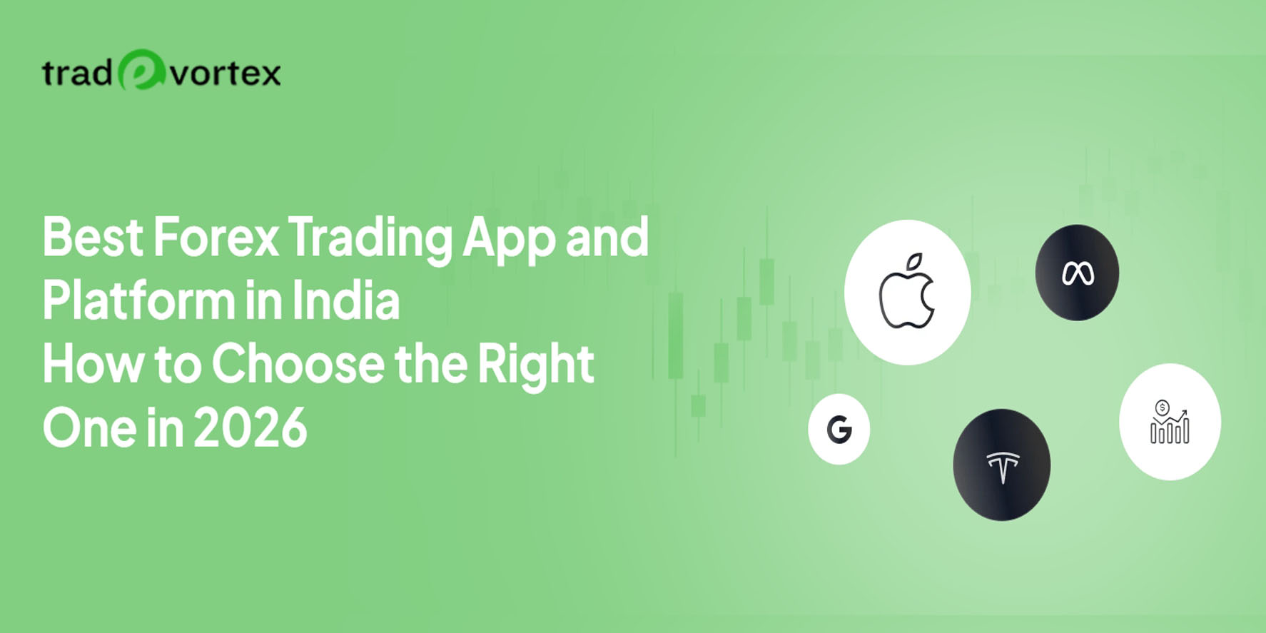 Best Forex Trading App and Platform in India: How to Choose the Right One in 2026